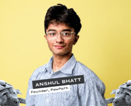 PawPath, founded by Anshul Bhatt