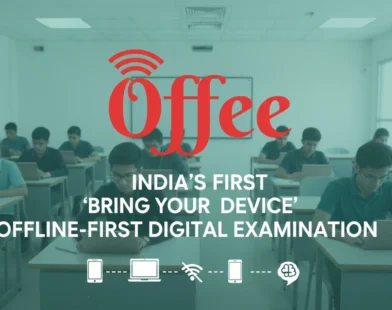 Offee Introduces India’s First ‘Bring Your Own Device’ Offline-First Digital Examination