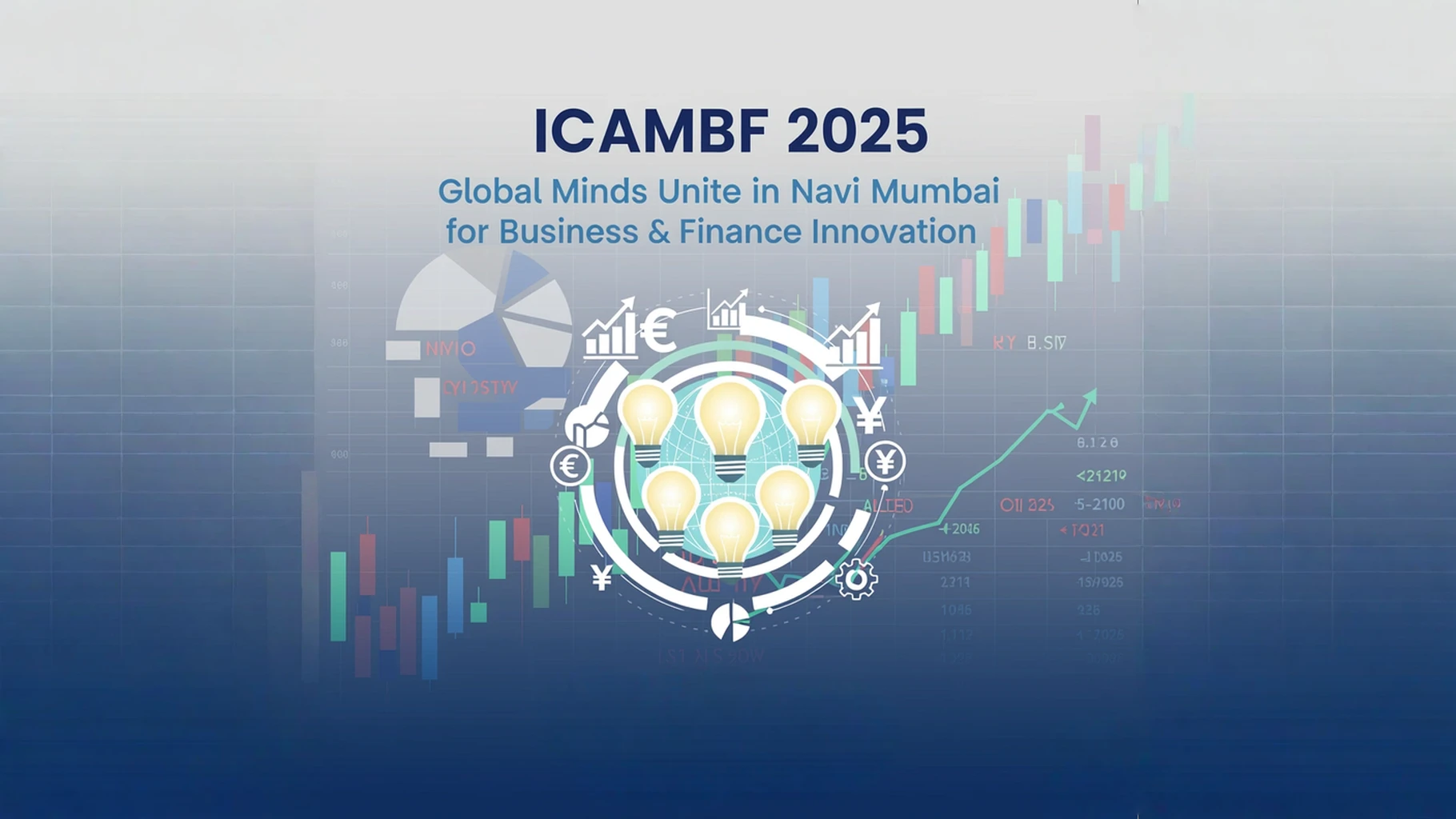 Title: “ICAMBF 2025: Global Minds Unite in Navi Mumbai for Business & Finance Innovation”