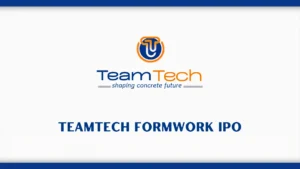 Teamtech Formwork Solutions IPO