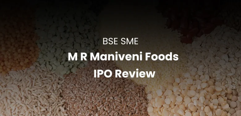 M R Maniveni Foods IPO