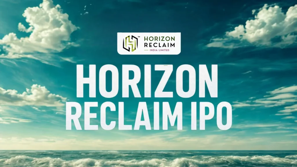 Horizon Reclaim India IPO