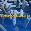 India tobacco exports