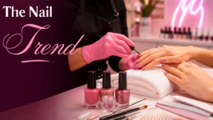 The Nail Trend That Turned Into An Income Generating Sector