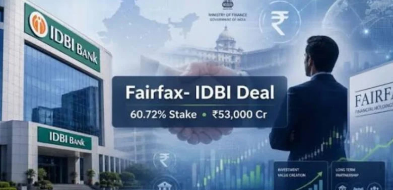 The ₹53,000 Crore Deal: Why Fairfax's Bet on IDBI Bank Matters