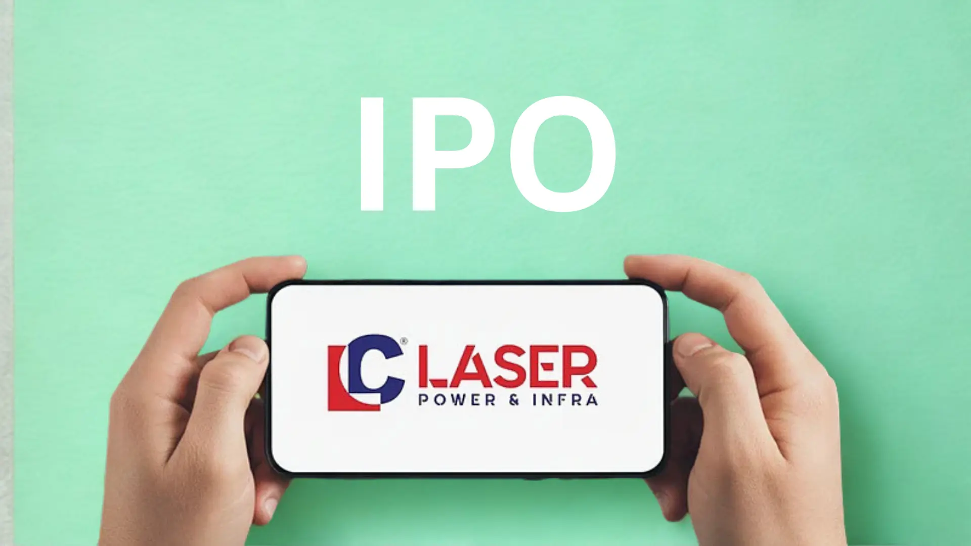 Laser Power & Infra IPO